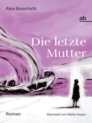cover image of Die letzte Mutter